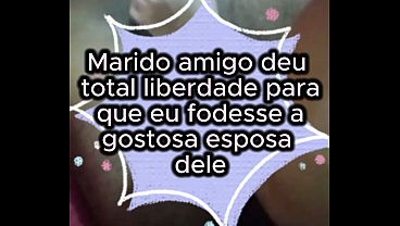 Ton visita – Corno amigo deu total liberdade para que eu fodesse a gostosa esposa dele – Parte 1